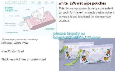 Eco-friendly reusable custom printed zipper top plastic EVA wet wipe, Cheap Custom Plastic packaging bag baby eva tissue